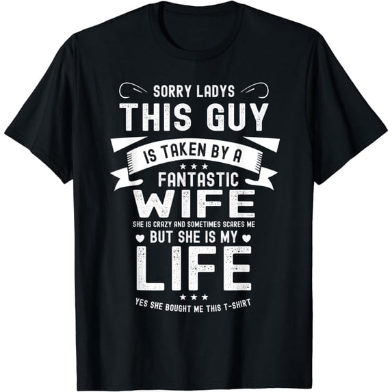 Mens This Guy Is Taken Fantastic Wife Funny Husband Gifts T-Shirt