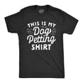 thumbnail image 1 of Mens This Is My Dog Petting Shirt Tshirt Funny Pet Puppy Lover Furbaby Graphic Novelty Tee, 1 of 5