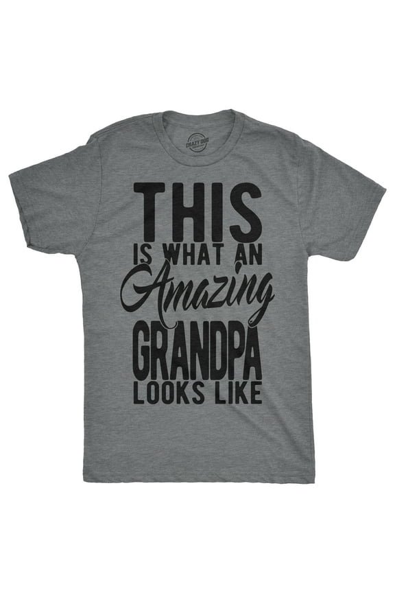 Mens This is What An Amazing Grandpa Looks Like T Shirt Funny Family Tee for Guys Graphic Tees