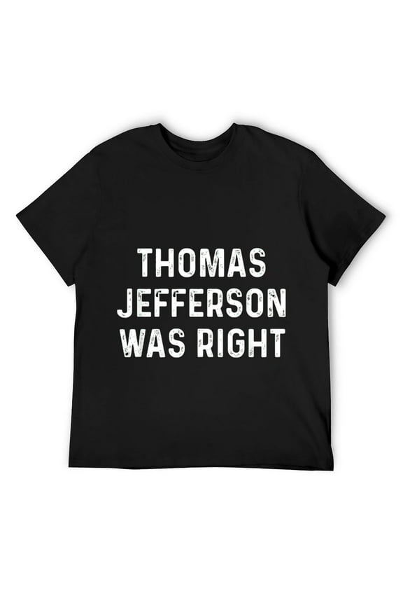 Mens Thomas Jefferson Was Right Wing USA Conservative Libertarian T-Shirt Black