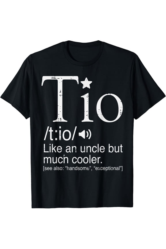 Mens Tio Definition Cooler Spanish Uncle Fathers Day Mexican Men T-Shirt BLACK Unisex S-5XL Hot Trending Shirt, Vintage Birthday Gift