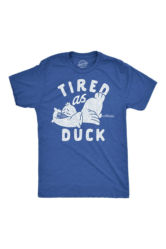 Mens Tired As Duck Funny T Shirts Sarcastic Animal Graphic Tee for Men Graphic Tees