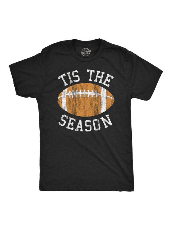 Mens Tis The Season T Shirt Funny Football Gridiron Lovers Tee for Guys Graphic Tees