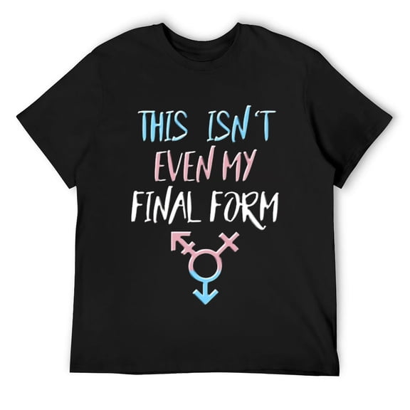 Mens Trans Pride Final Form Saying Quote LGBT T-Shirt Black