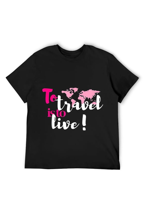 Mens Travel Shirts For World Traveler To Travel Is To Live T-Shirt Black M