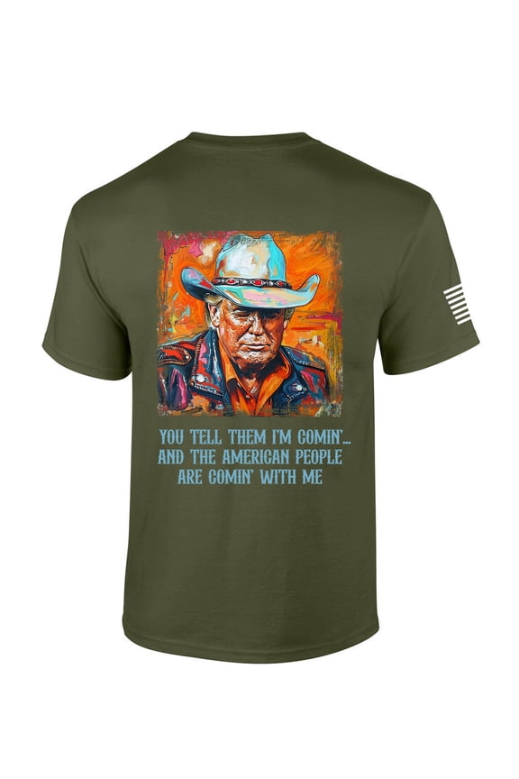 Mens Trump Tshirt Trump Cowboy Tell Them I'm Coming Short Sleeve T-shirt-Military Green-xl