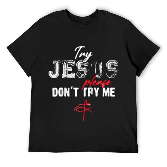 Mens Try Jesus Please Don't Try Me - Christian Faith Quote Saying Raglan Baseball Tee Shirts Black