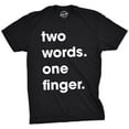 thumbnail image 1 of Mens Two Words One Finger T Shirt Funny Sarcastic Middle Finger Tee for Guys Graphic Tees, 1 of 6