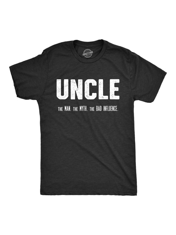 Mens Uncle The Man The Myth The Bad Influence T shirt Funny Sarcastic Family Tee Graphic Tees