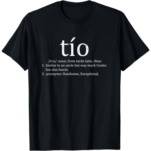Mens Uncle Tio Definition Uncle T-Shirt for men Funny Spanish T-Shirt