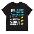 thumbnail image 1 of Mens Video Games Funny Gamer Geek Nerd Gaming Lover Muscles Quote T Shirt Black, 1 of 5
