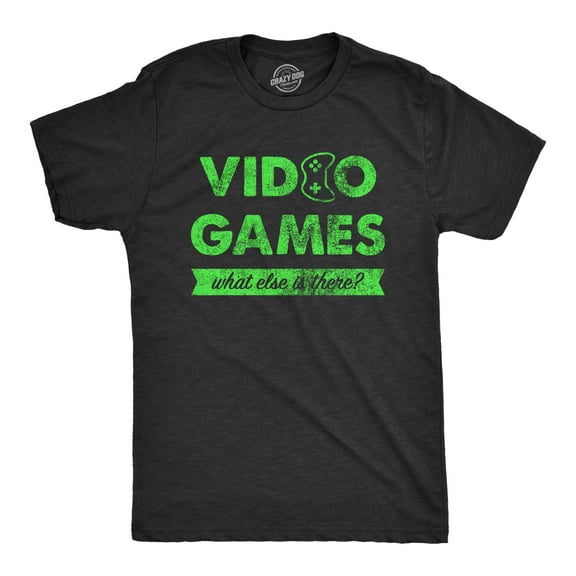 Mens Video Games What Else Is There T Shirt Funny Gaming Controller Joke Tee for Guys Graphic Tees
