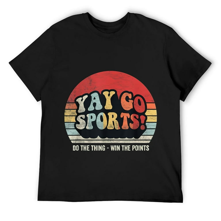 Yay Go Sports! Funny Sports T Shirt Yay Go Sports! Funny Sports T Shirt