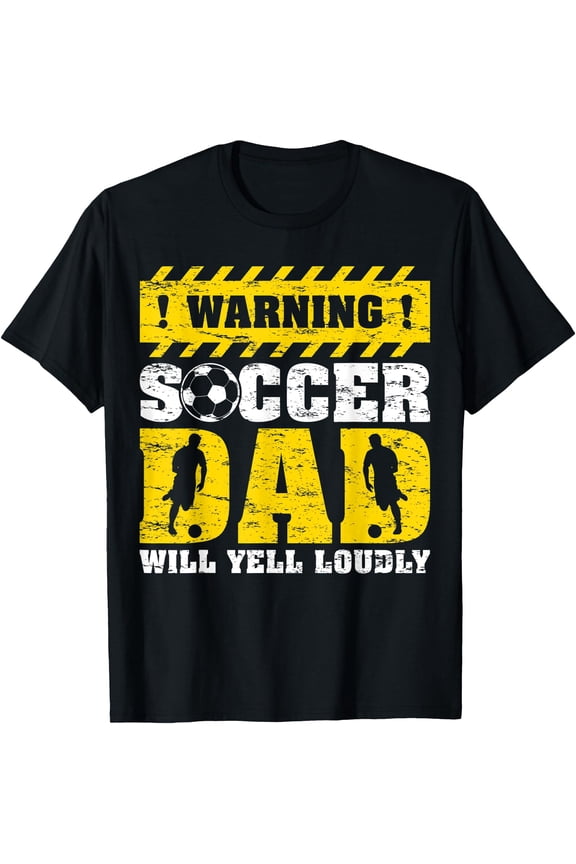 Mens Vintage Warning Will Yell Loudly Soccer Dad Father's Day T-Shirt