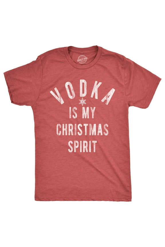 Mens Vodka Is My Christmas Spirit T Shirt Funny Xmas Holiday Booze Drinking Lovers Tee for Guys Graphic Tees