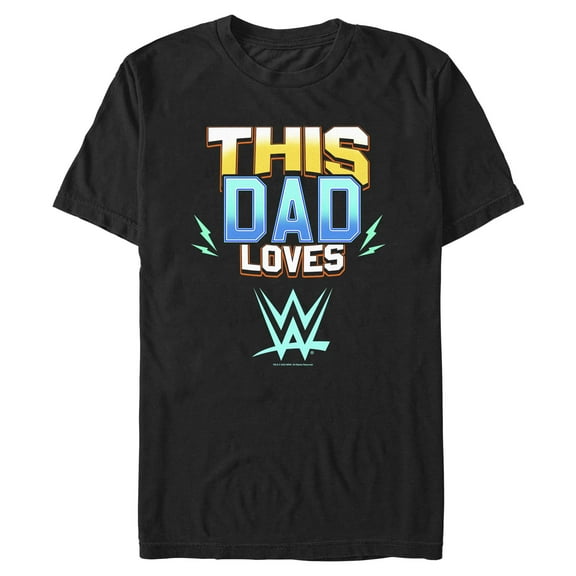 Mens WWE This Dad Loves T Shirt