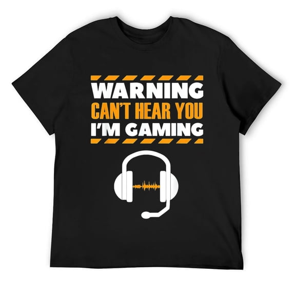 Mens Warning Can't hear you I'm gaming Funny gamer T-Shirt Black
