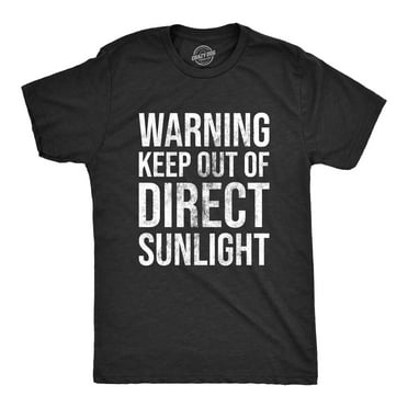 Mens Warning Keep Out Of Direct Sunlight T Shirt Funny Sarcastic Pale Sun Burn Joke Tee For Guys Graphic Tees