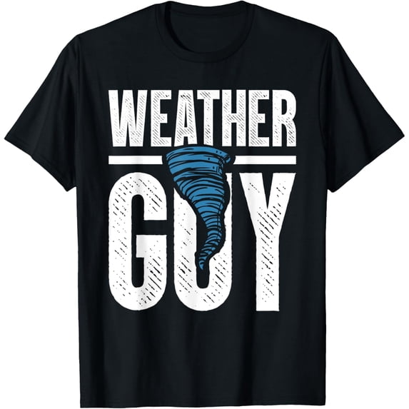 Mens Weather Forecaster Meteorologist Weather Guy Weatherman T-Shirt