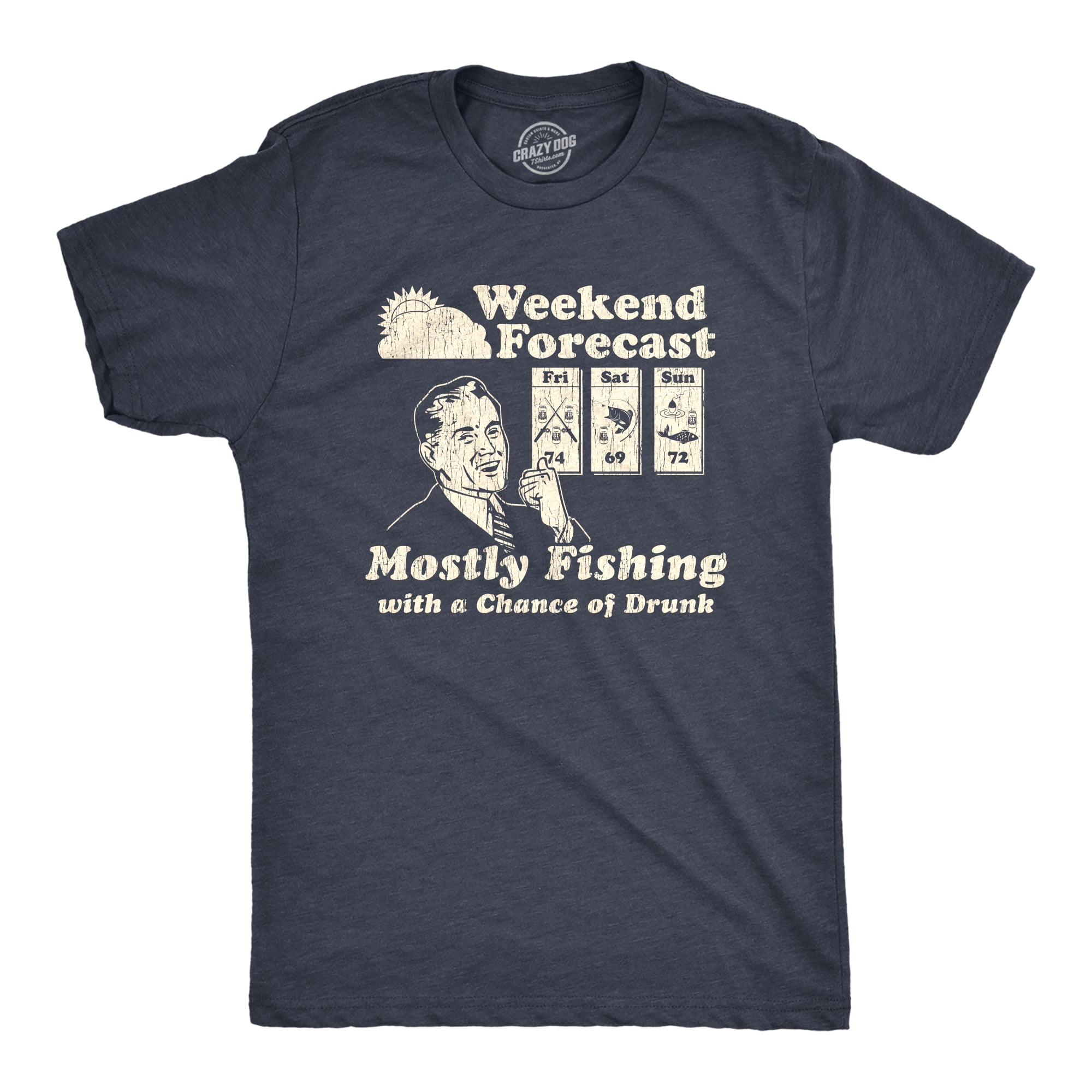 Mens Weekend Forecast Mostly Fishing With A Chance Of Drunk Tshirt Funny  Outdoor Summer Tee Graphic Tees 