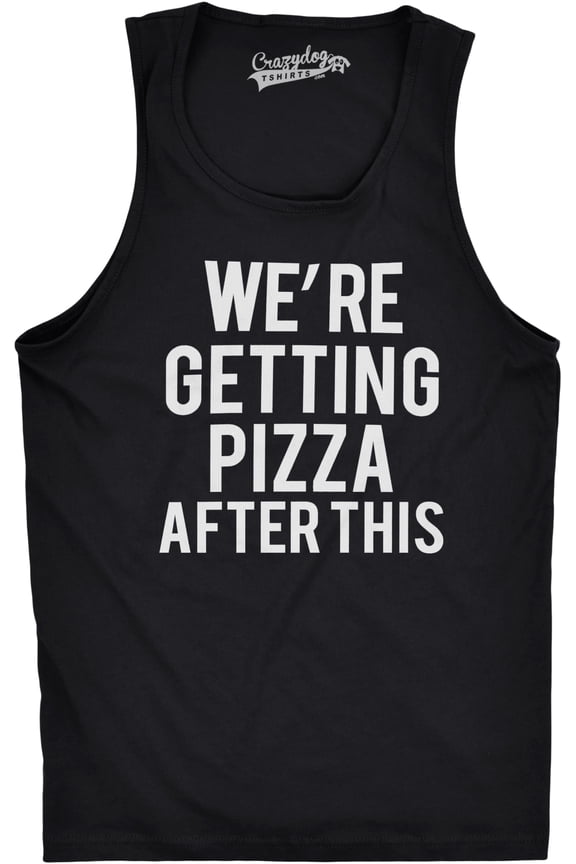 Mens Were Getting Pizza After This Funny Workout Sleeveless Gym Fitness Tank Top