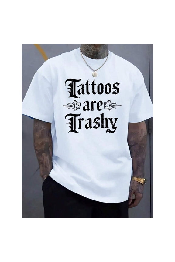 Mens White Tattoos Are Trashy Gothic Graphic Tee - Crew Neck, Relaxed Fit, Streetwear Cotton T-Shirt