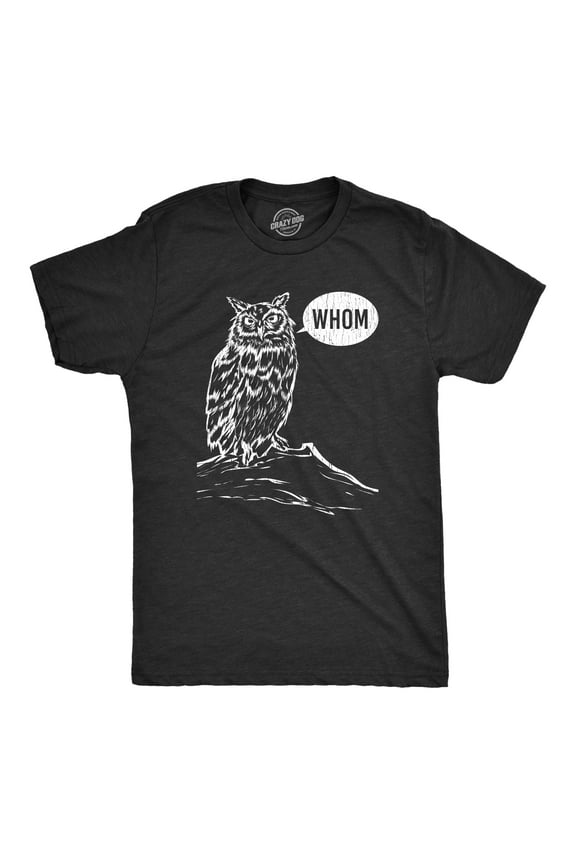 Mens Whom Owl T Shirt Funny Grammar Nerd Sarcastic Graphic Novelty Tee Graphic Tees