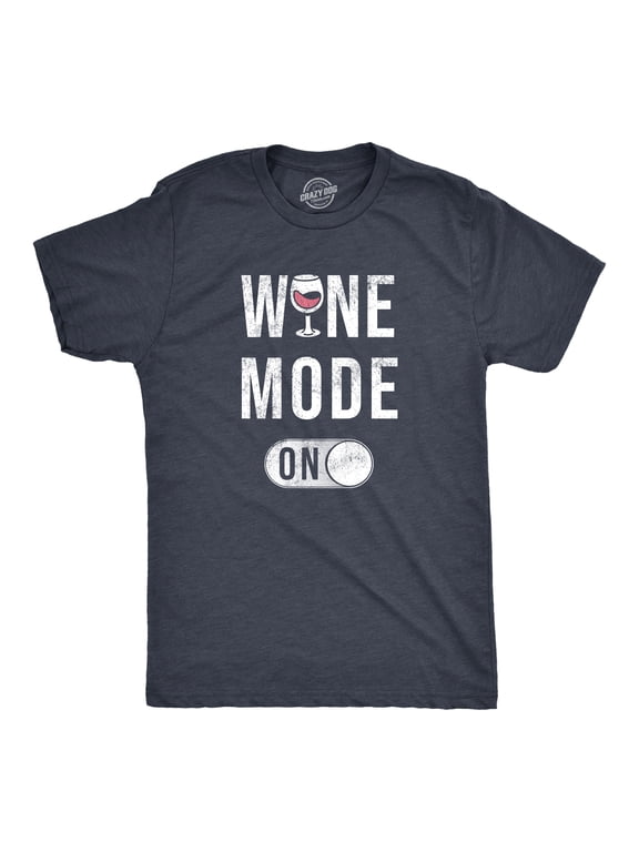Mens Wine Mode On T Shirt Funny Red White Drinking Lovers Button Joke Tee for Guys Graphic Tees