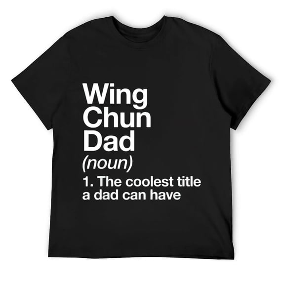 Mens Wing Chun Dad Definition Funny Martial Arts T-Shirt Black