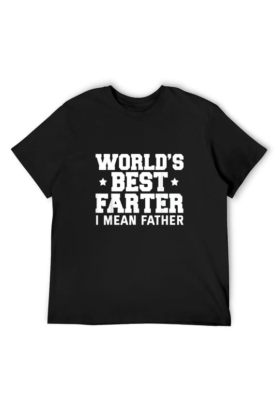 Mens World's Best Farter I Mean Father Matching Daddy And Me T-Shirt Black