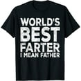 thumbnail image 1 of Mens World's Best Farter Mean Father T-Shirt Fathers Day Shirt T-Shirt, 1 of 3