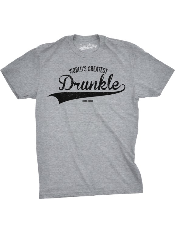 Mens Worlds Greatest Drunkle Funny Drunk Uncle Family Sarcastic Hilarious Saying Graphic Tees