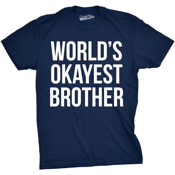 Mens Worlds Okayest Brother Shirt Funny T shirts Big Brother Sister Gift Idea Graphic Tees