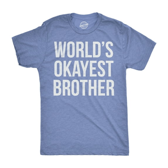 Mens Worlds Okayest Brother Shirt Funny T shirts Big Brother Sister Gift Idea Graphic Tees