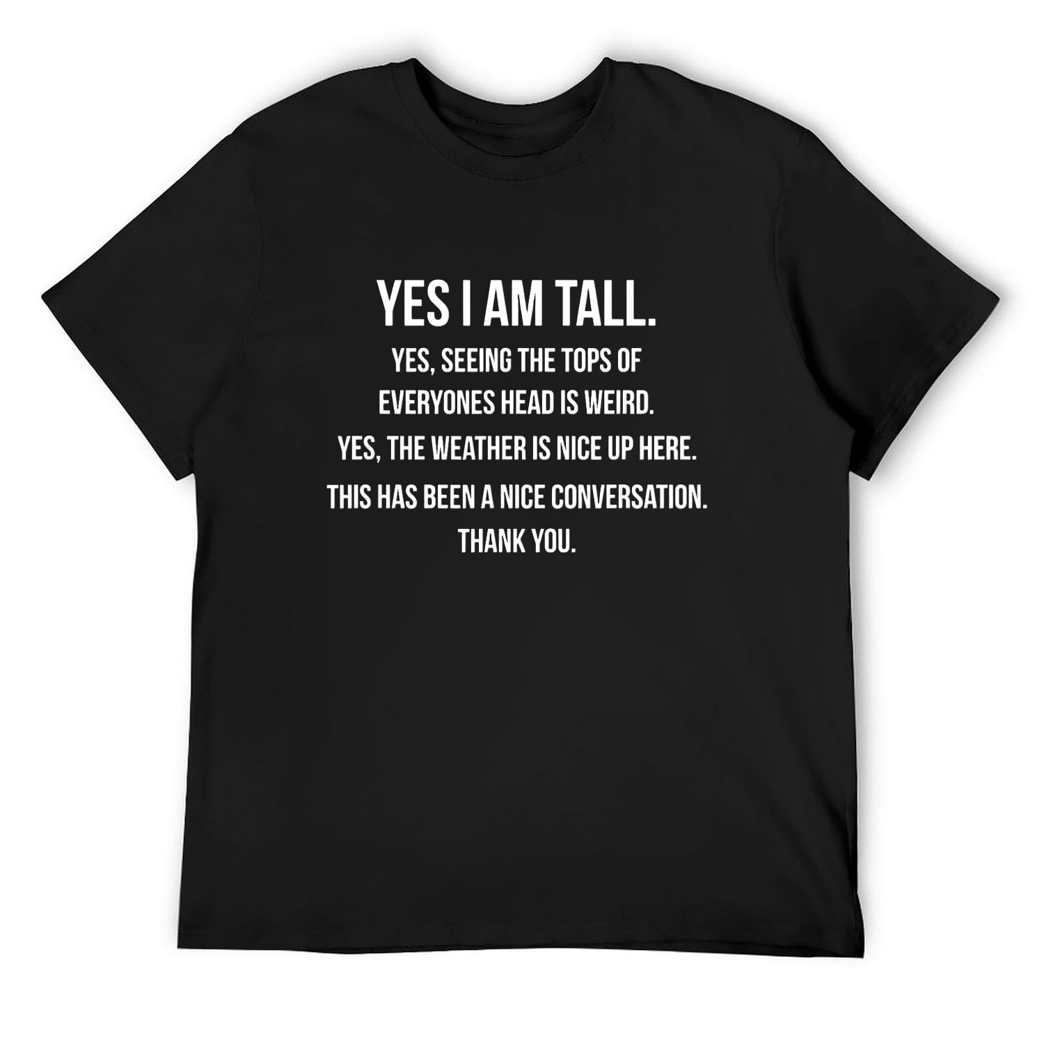 Mens Yes I Am Tall - Funny Tall and Big T-Shirts Black Large - Walmart.com