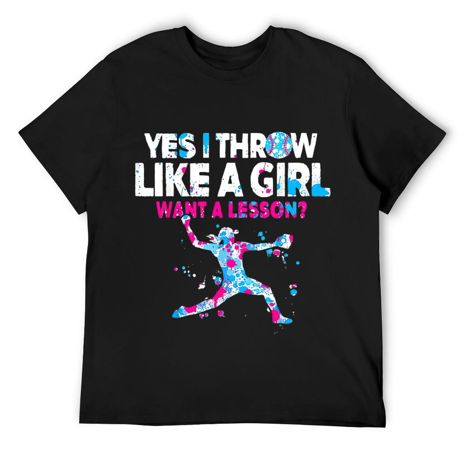 Yes I Throw Like A Girl Want A Lesson T-Shirt Softball Gift Yes I Throw Like A Girl Want A Lesson T-Shirt Softball Gift