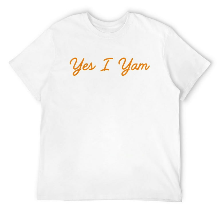 Yes I Yam Shes My Sweet Potato, Couple Shirts Him And Her Yes I Yam Shes My Sweet Potato, Couple Shirts Him And Her