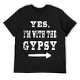 thumbnail image 1 of Mens Yes, I'm with the Gypsy Funny Halloween Costume T-Shirt Black, 1 of 5