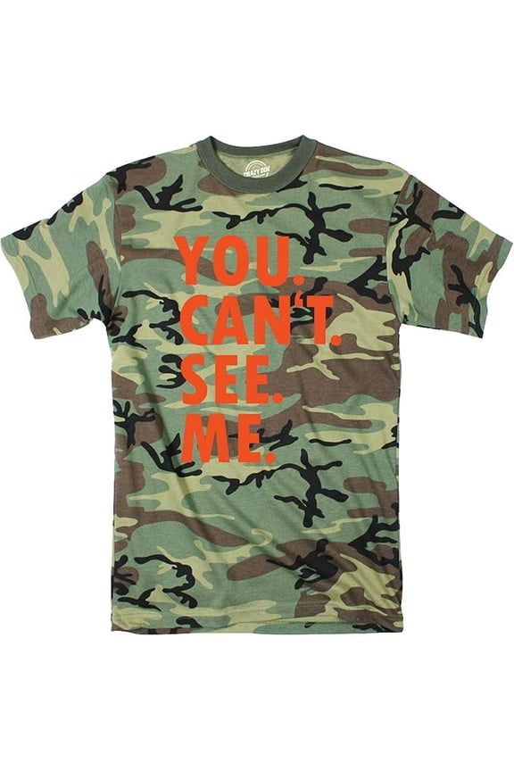 Mens You Cant See Me T shirt Funny Hunting Camouflage Sarcastic Adult Humor Tee Graphic Tees