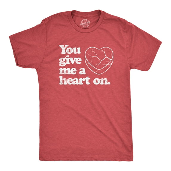 Mens You Give Me A Heart On T Shirt Funny Valentines Day Joke Graphic Novelty Tee Graphic Tees