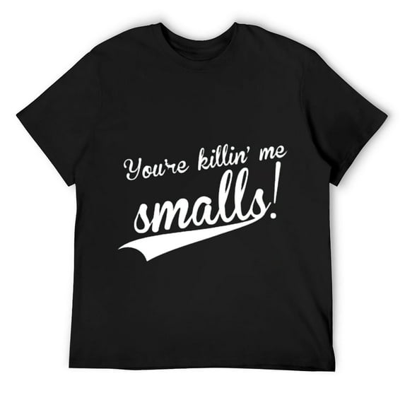 Mens You're Killing Me Smalls T Shirt Black