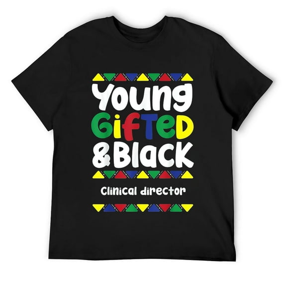 Mens Young Gifted & Black History Month Clinical Director T-Shirt Black
