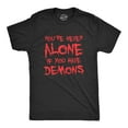 thumbnail image 1 of Mens Youre Never Alone If You Have Demons T Shirt Funny Spooky Creepy Demonic Tee For Guys Graphic Tees, 1 of 3