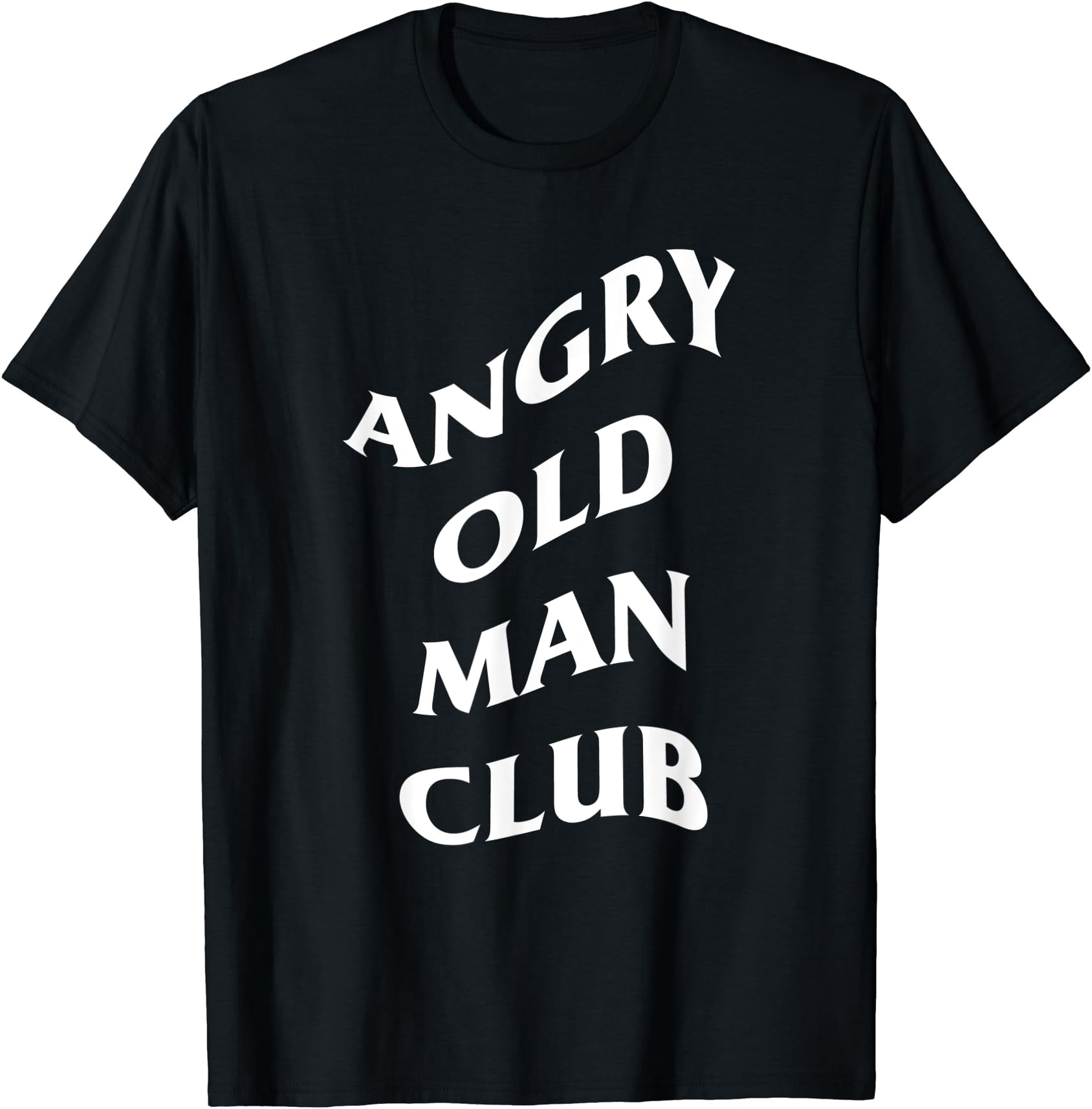 Mens angry old man club grumpy grandpa father dad brother husband T ...