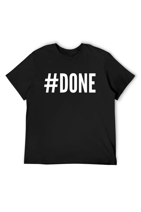 Mens #done Hashtag Done T Shirt TShirt T-Shirt Tee Shirt Gift Black Small