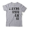 thumbnail image 1 of Mens is My Bike Okay T-shirt Cycling Cyclist Motorbike Biking Gift Shirt Motorcycle Joke shirt (Large Grey), 1 of 6