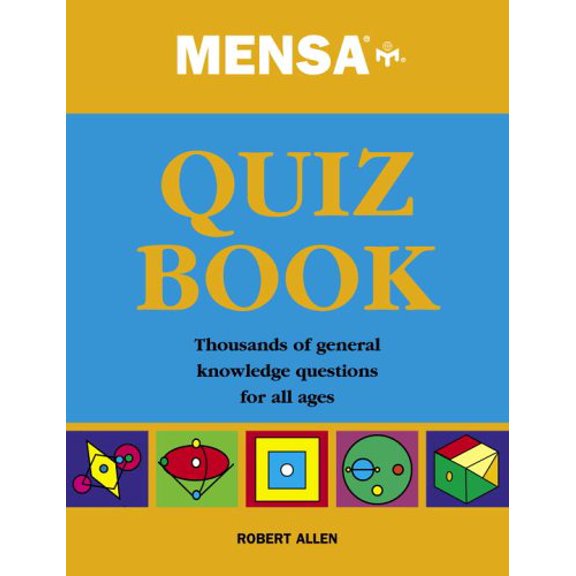 Pre-Owned Mensa Quiz Book : Thousands of General Knowledge Questions for All Ages