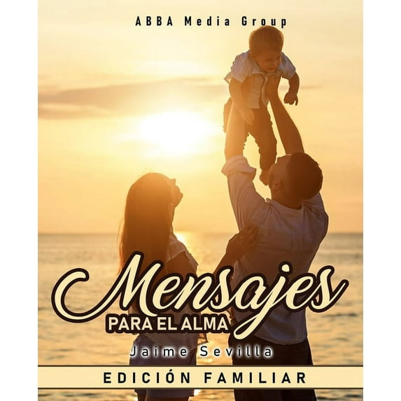 Mensajes Para El Alma: Edición Familiar (Paperback)