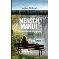 thumbnail image 1 of Mensch, Manu!: So war das nicht geplant, (Paperback), 1 of 1