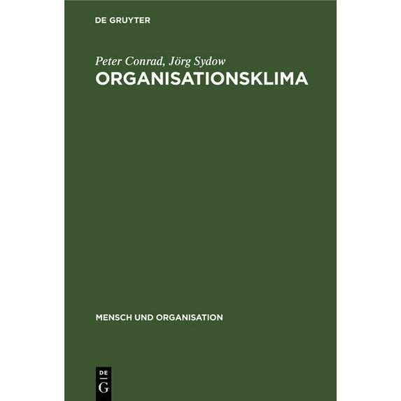 Mensch Und Organisation Organisationsklima, Book 10, (Hardcover)
